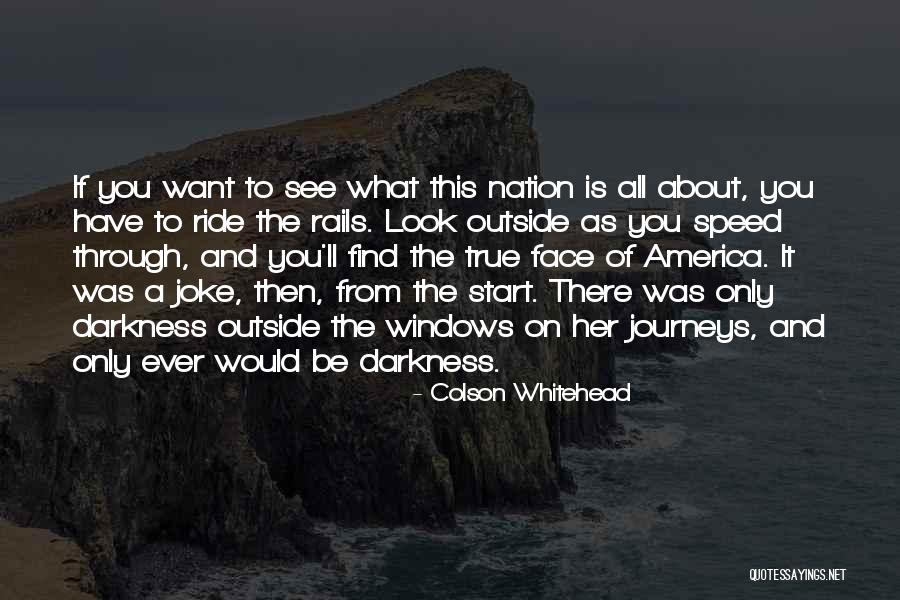 You Only See What You Want To See Quotes By Colson Whitehead You Only See What You Want To See Quotes By Colson Whitehead