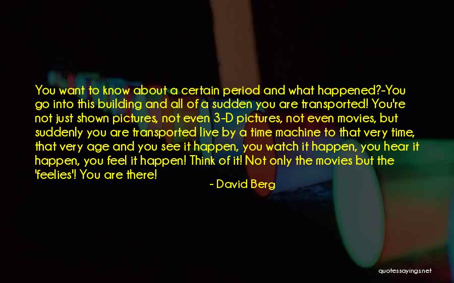 You Only See What You Want To See Quotes By David Berg You Only See What You Want To See Quotes By David Berg