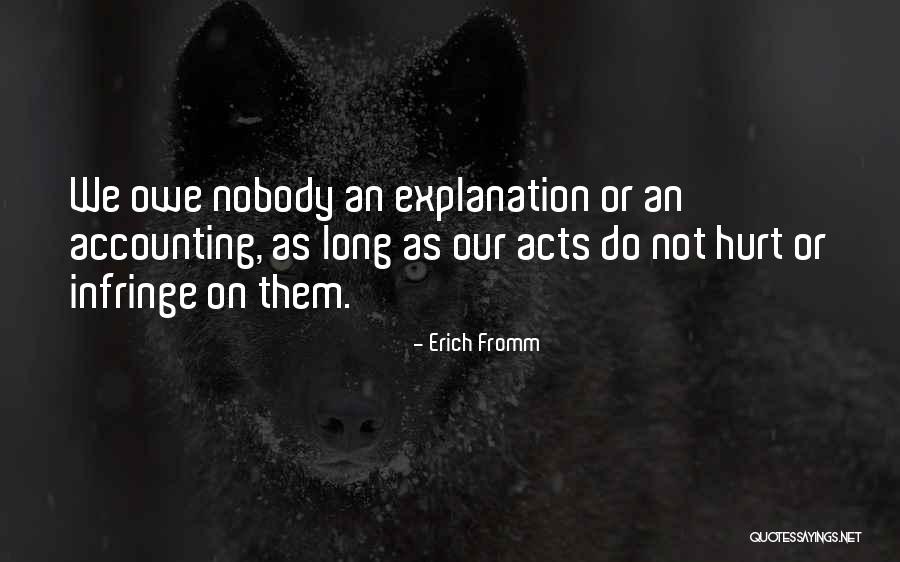 You Owe No Explanation Quotes By Erich Fromm You Owe No Explanation Quotes By Erich Fromm