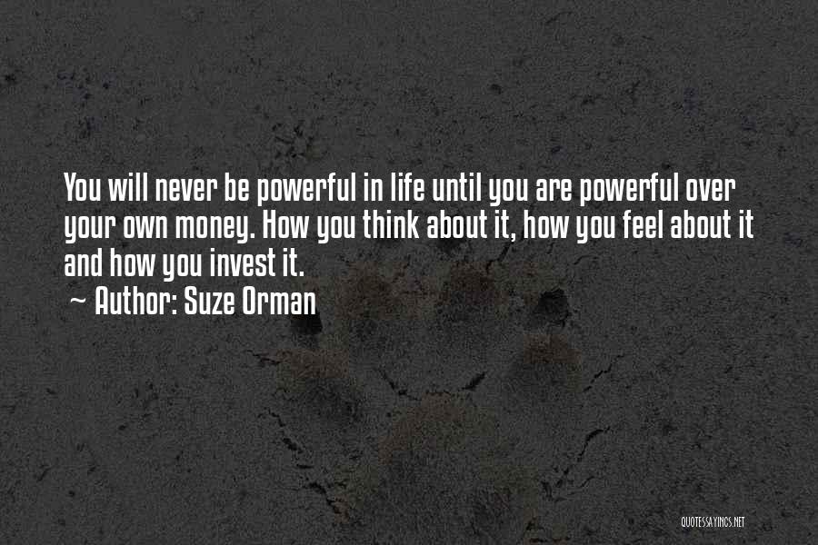 You Own Your Life Quotes By Suze Orman