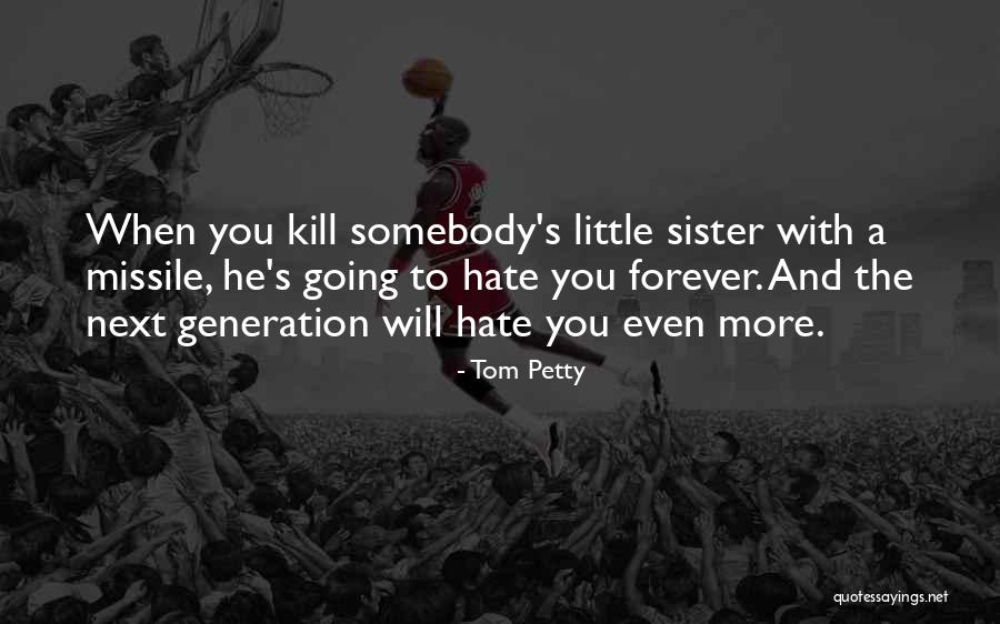 You Petty Quotes By Tom Petty