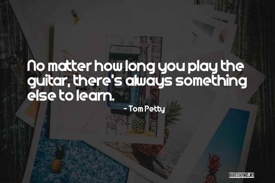 You Petty Quotes By Tom Petty