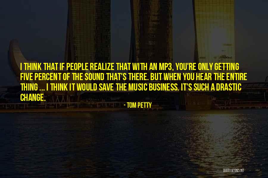 You Petty Quotes By Tom Petty