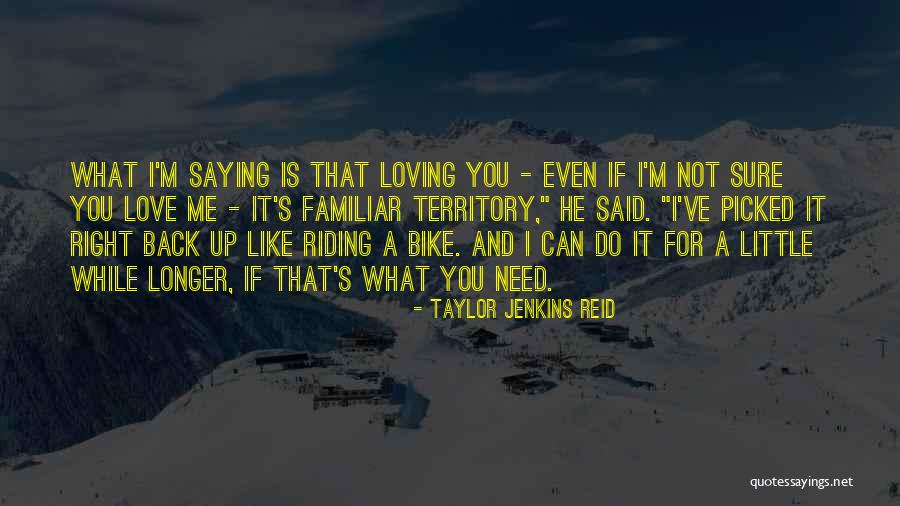 You Picked Me Up Quotes By Taylor Jenkins Reid