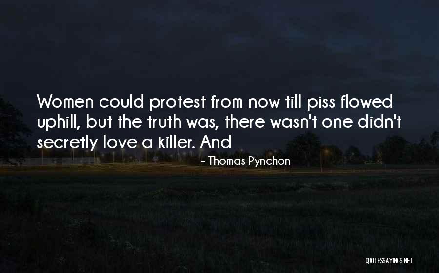 You Piss Me Off But I Love You Quotes By Thomas Pynchon You Piss Me Off But I Love You Quotes By Thomas Pynchon