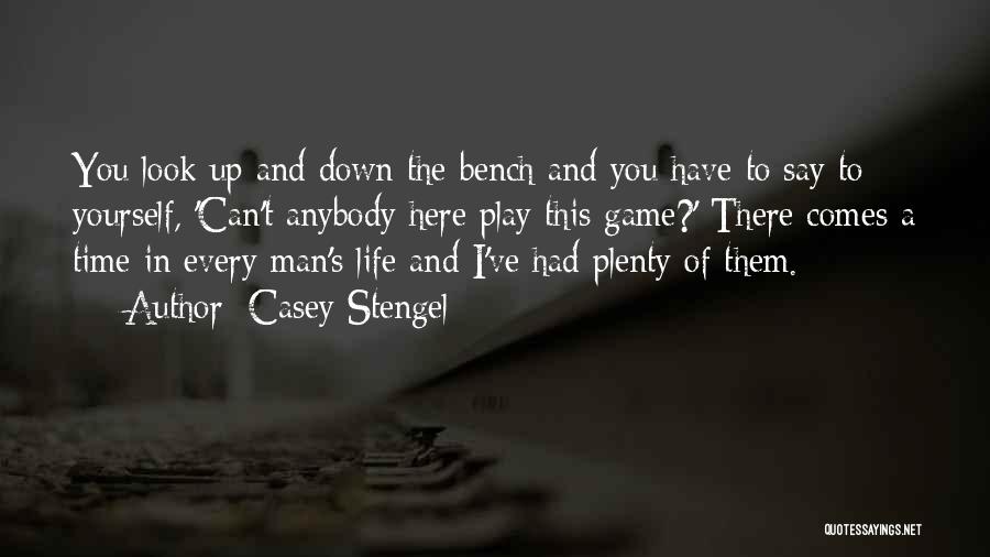 You Play Games Quotes By Casey Stengel