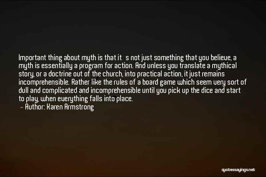 You Play Games Quotes By Karen Armstrong