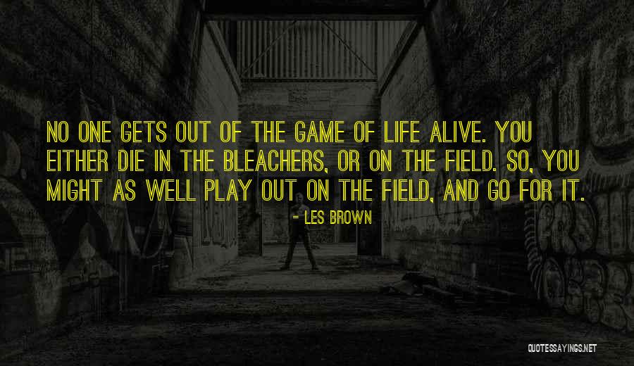You Play Games Quotes By Les Brown You Play Games Quotes By Les Brown