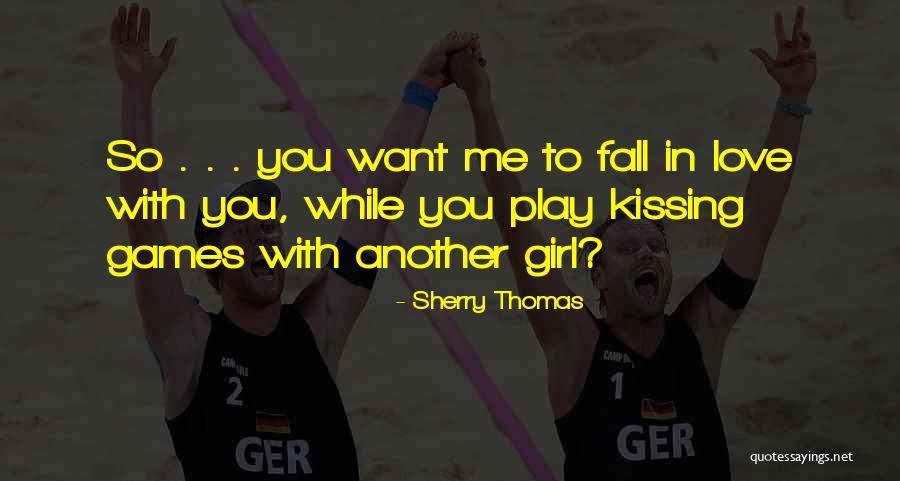 You Play Games Quotes By Sherry Thomas You Play Games Quotes By Sherry Thomas