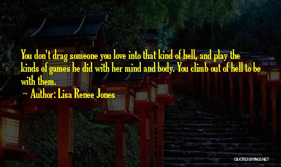 You Play Mind Games Quotes By Lisa Renee Jones