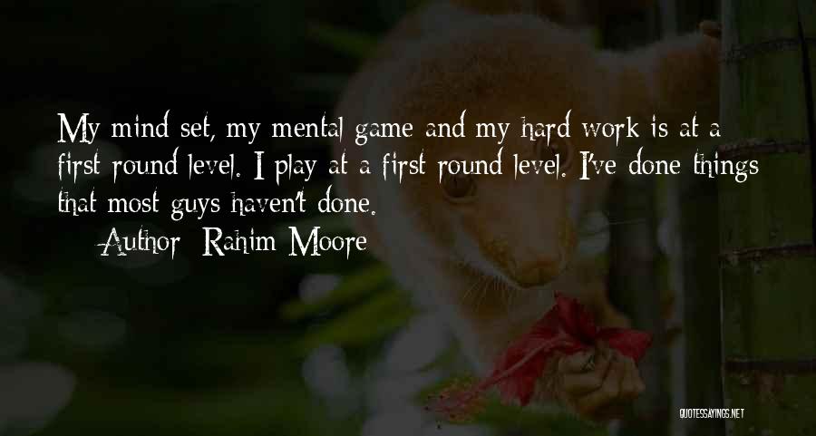You Play Mind Games Quotes By Rahim Moore