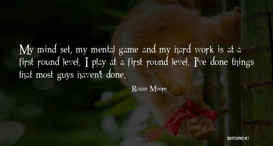 You Play Mind Games Quotes By Rahim Moore