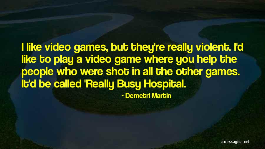 You Play The Game Quotes By Demetri Martin You Play The Game Quotes By Demetri Martin
