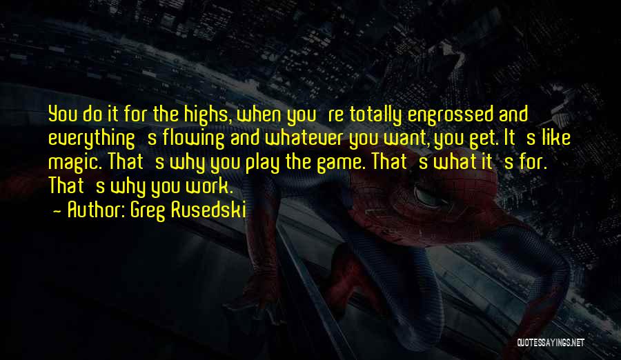 You Play The Game Quotes By Greg Rusedski