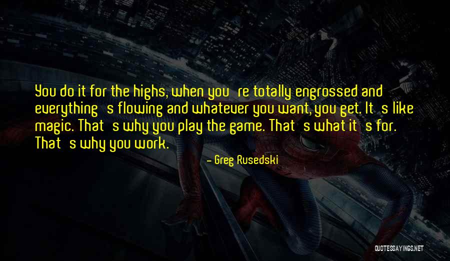 You Play The Game Quotes By Greg Rusedski