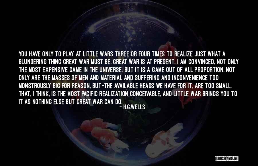 You Play The Game Quotes By H.G.Wells You Play The Game Quotes By H.G.Wells