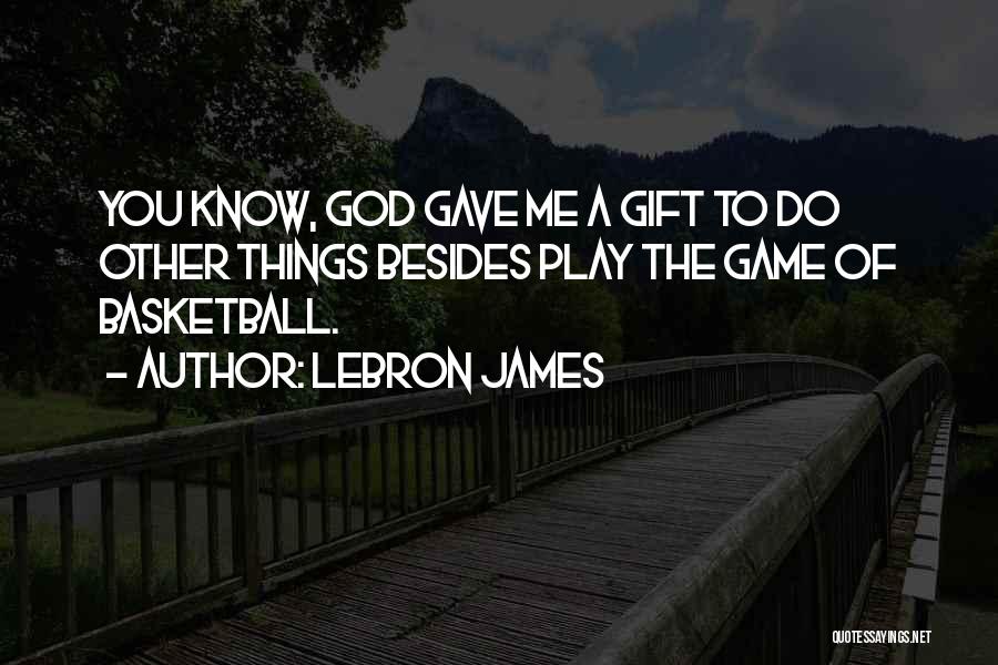 You Play The Game Quotes By LeBron James