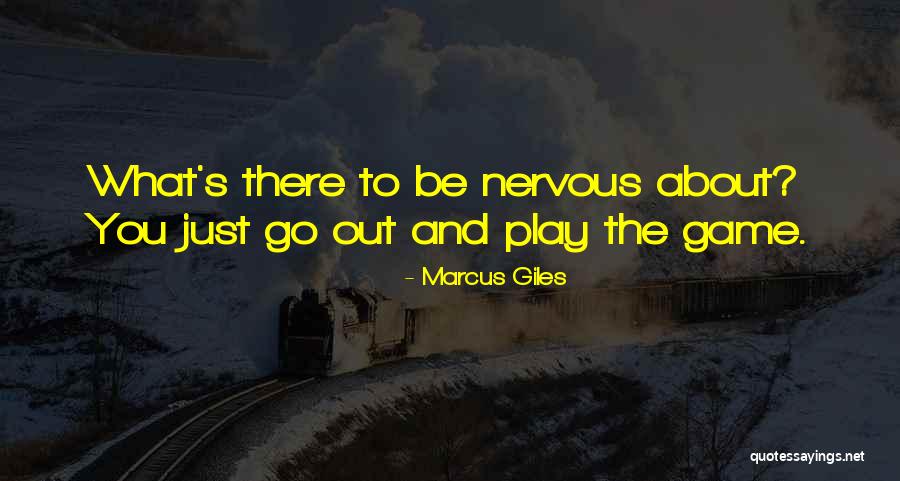 You Play The Game Quotes By Marcus Giles