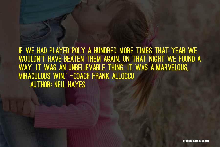 You Played Me Again Quotes By Neil Hayes