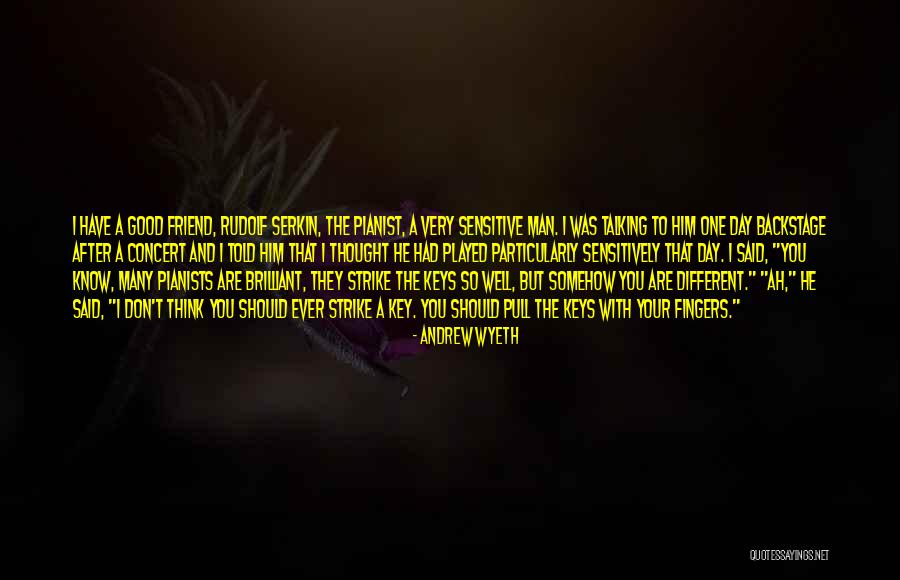 You Played Well Quotes By Andrew Wyeth You Played Well Quotes By Andrew Wyeth