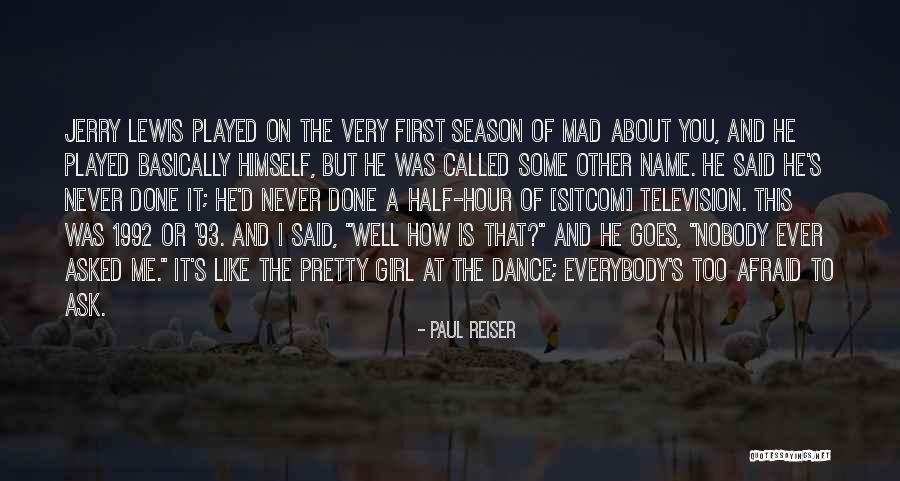 You Played Well Quotes By Paul Reiser You Played Well Quotes By Paul Reiser