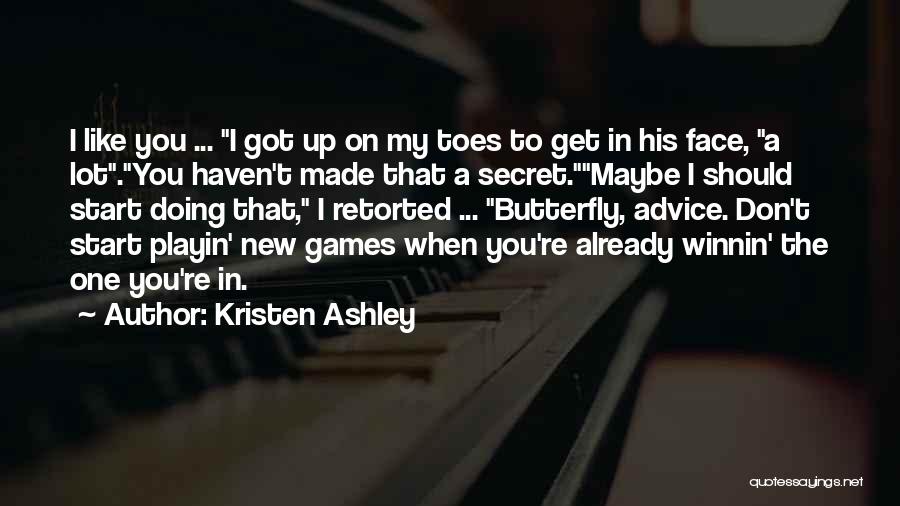 You Playin Quotes By Kristen Ashley