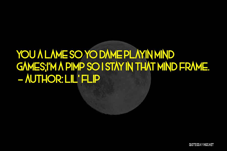 You Playin Quotes By Lil' Flip