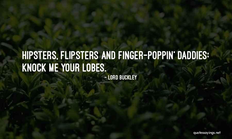 You Poppin Quotes By Lord Buckley You Poppin Quotes By Lord Buckley