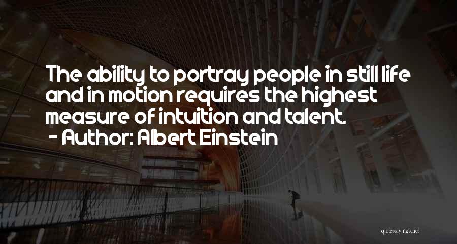 You Portray Yourself Quotes By Albert Einstein