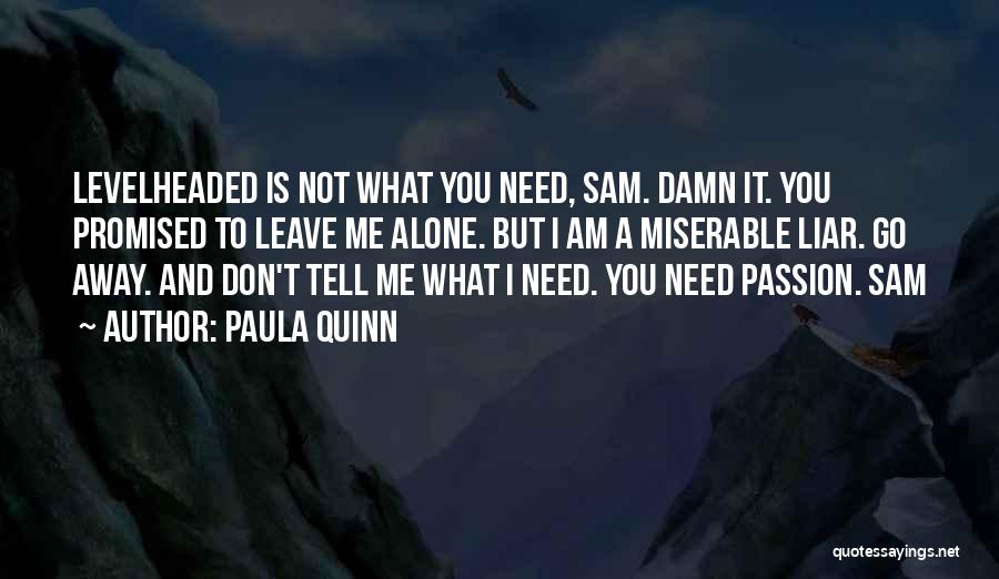 You Promised Quotes By Paula Quinn