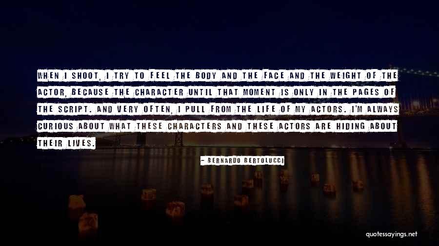 You Pull Your Own Weight Quotes By Bernardo Bertolucci You Pull Your Own Weight Quotes By Bernardo Bertolucci