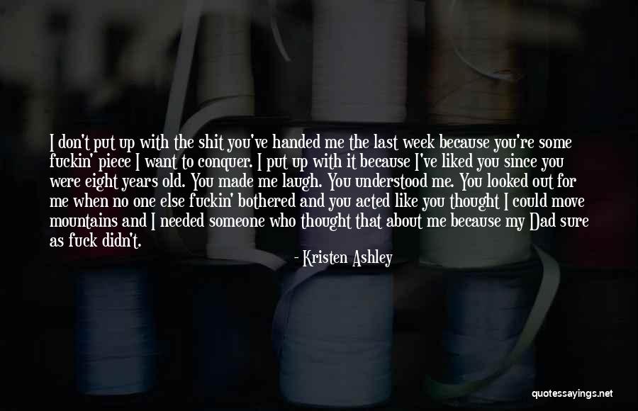 You Put Me Last Quotes By Kristen Ashley You Put Me Last Quotes By Kristen Ashley
