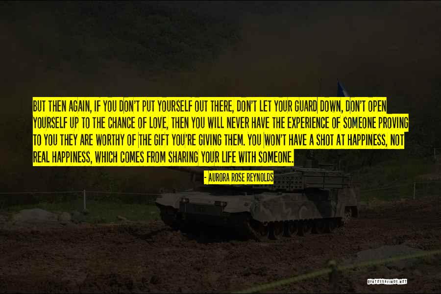 You Put Yourself Out There Quotes By Aurora Rose Reynolds You Put Yourself Out There Quotes By Aurora Rose Reynolds
