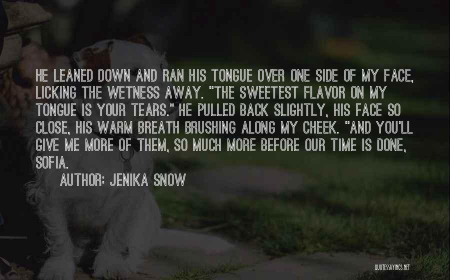 You Ran Away Quotes By Jenika Snow