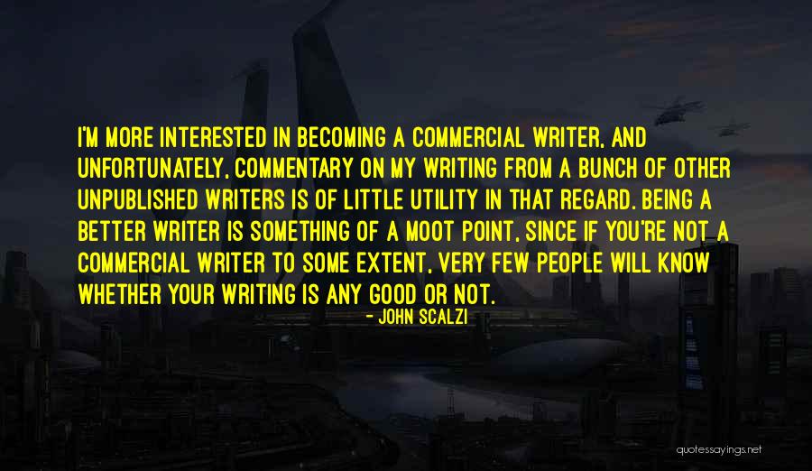 You Re Becoming Quotes By John Scalzi You Re Becoming Quotes By John Scalzi