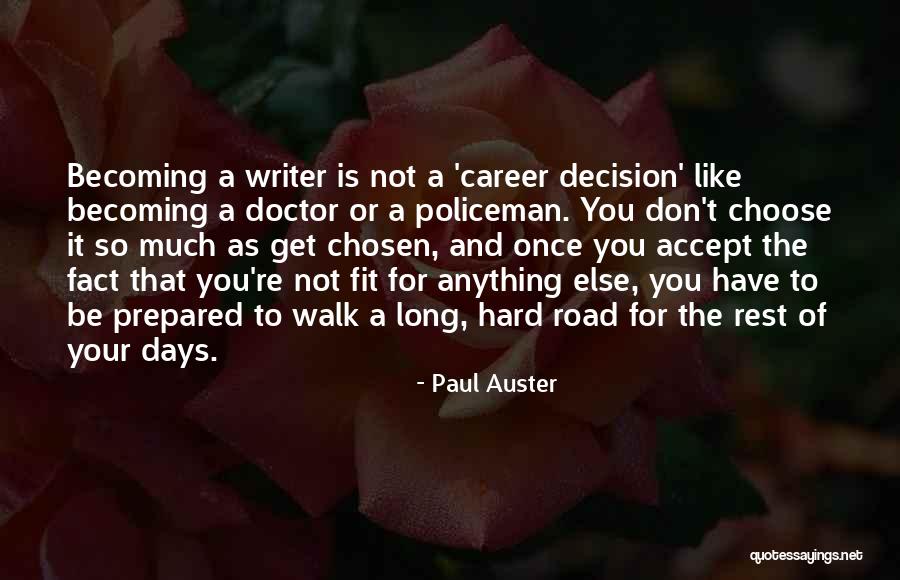 You Re Becoming Quotes By Paul Auster You Re Becoming Quotes By Paul Auster