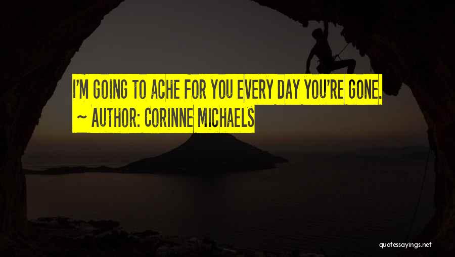 You Re Gone Quotes By Corinne Michaels