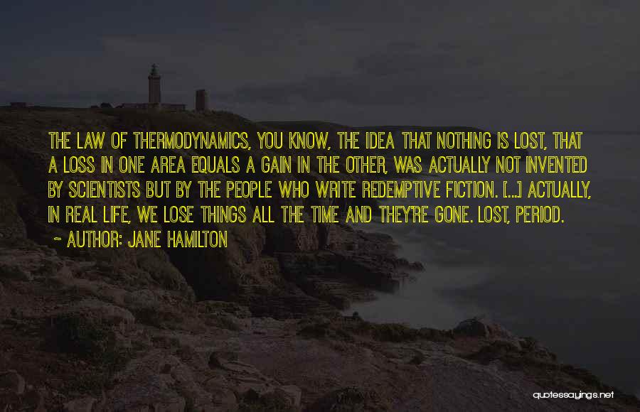 You Re Gone Quotes By Jane Hamilton