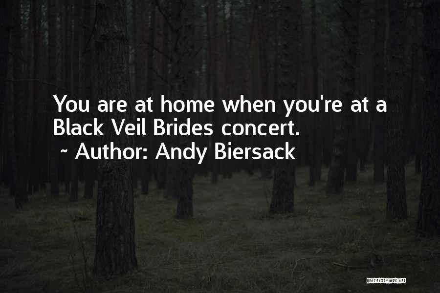 You Re Home Quotes By Andy Biersack