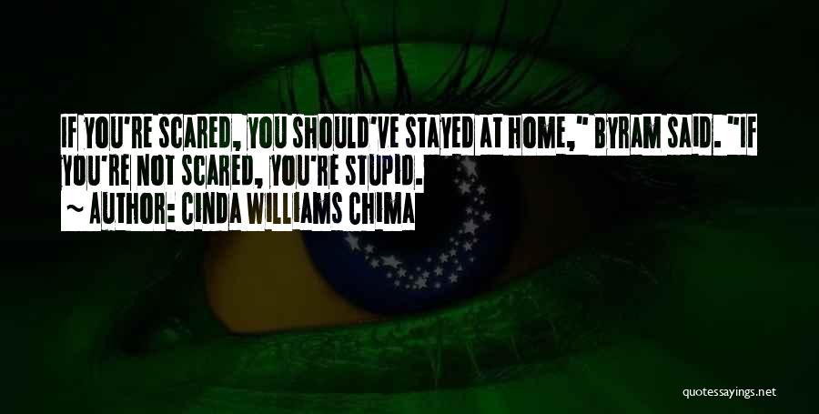 You Re Home Quotes By Cinda Williams Chima