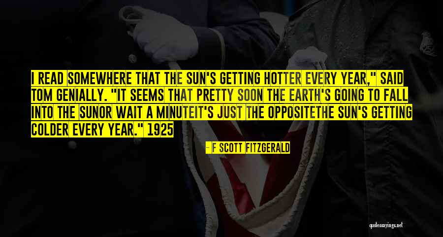 You Re Hotter Than Quotes By F Scott Fitzgerald You Re Hotter Than Quotes By F Scott Fitzgerald