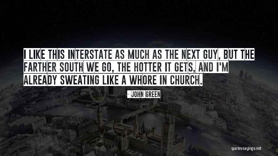 You Re Hotter Than Quotes By John Green You Re Hotter Than Quotes By John Green