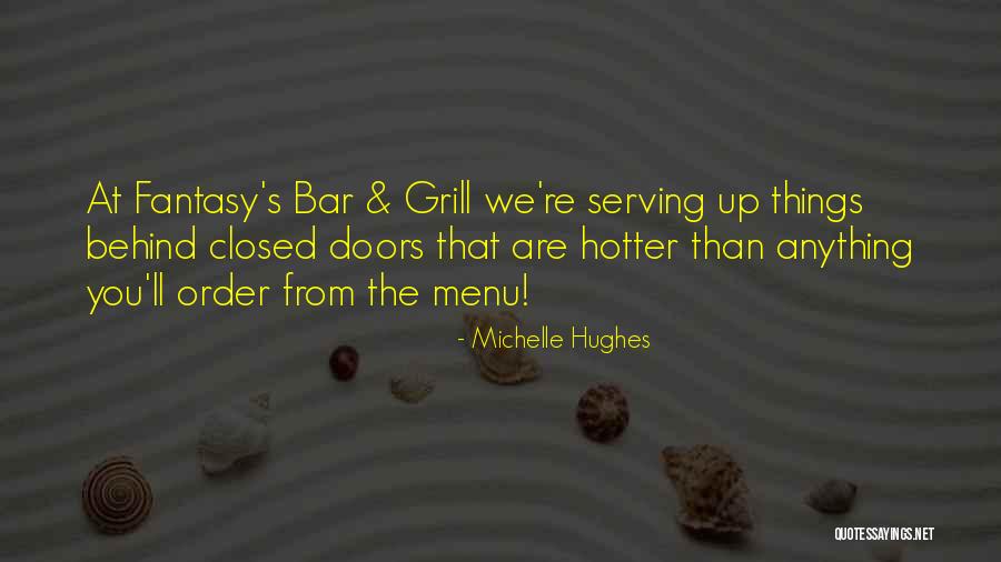 You Re Hotter Than Quotes By Michelle Hughes You Re Hotter Than Quotes By Michelle Hughes