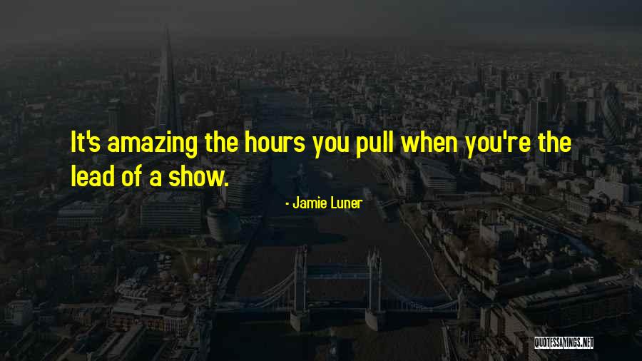 You Re It Quotes By Jamie Luner You Re It Quotes By Jamie Luner