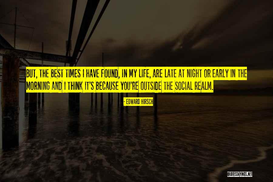 You Re Late Quotes By Edward Hirsch You Re Late Quotes By Edward Hirsch