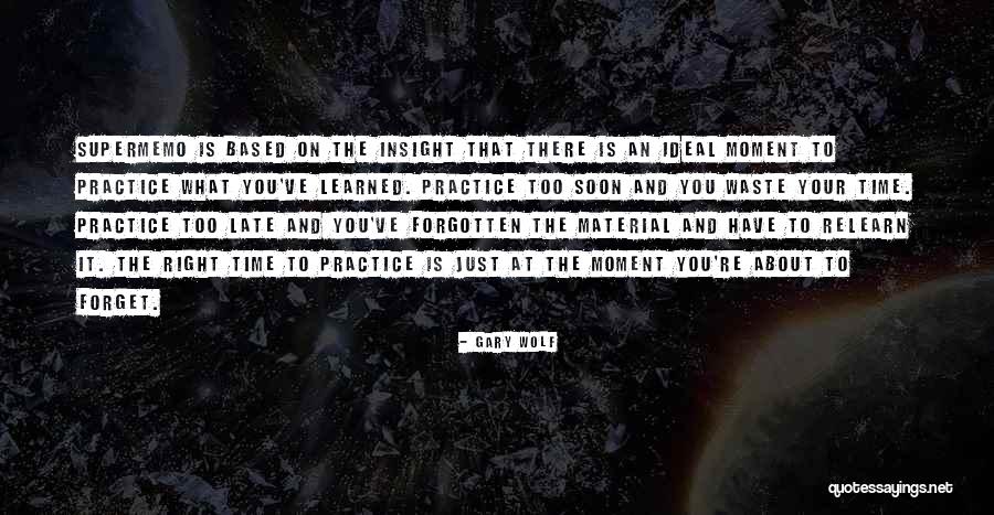 You Re Late Quotes By Gary Wolf You Re Late Quotes By Gary Wolf