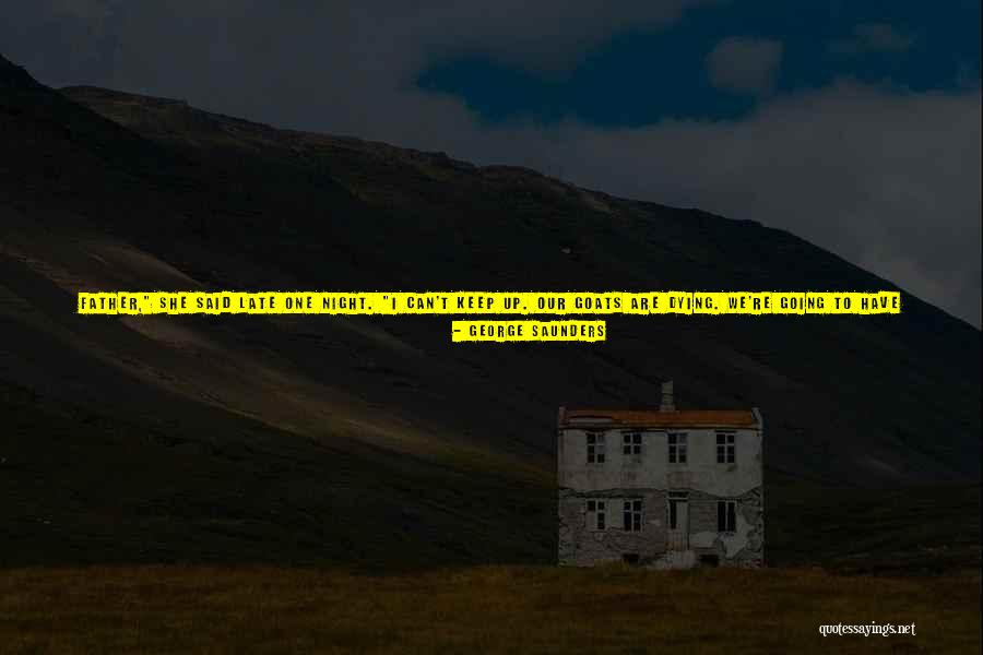 You Re Late Quotes By George Saunders You Re Late Quotes By George Saunders