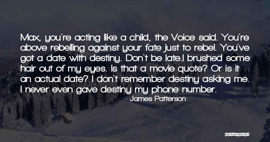 You Re Late Quotes By James Patterson You Re Late Quotes By James Patterson