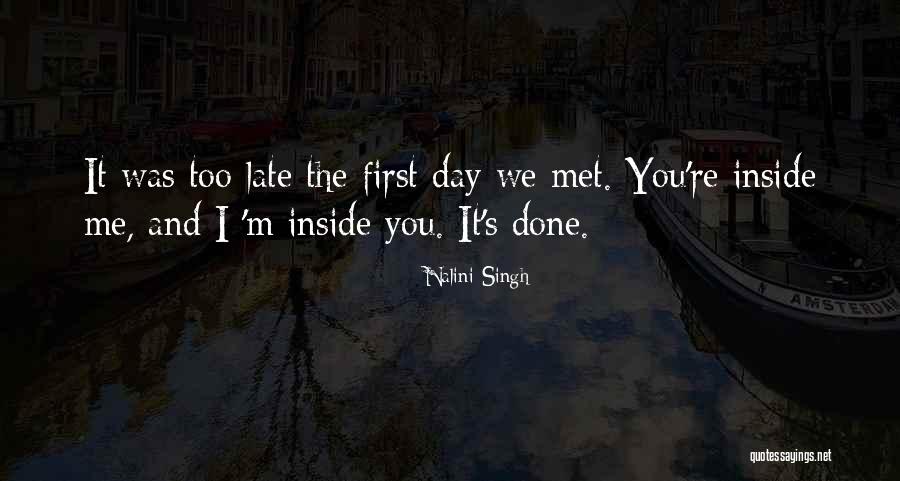 You Re Late Quotes By Nalini Singh You Re Late Quotes By Nalini Singh