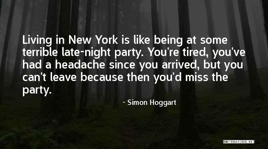 You Re Late Quotes By Simon Hoggart